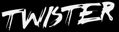 TWISTER